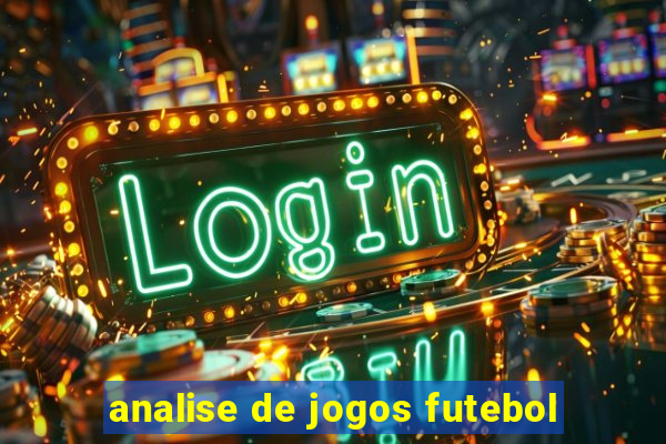 analise de jogos futebol